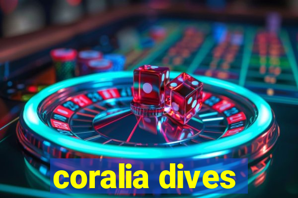 coralia dives